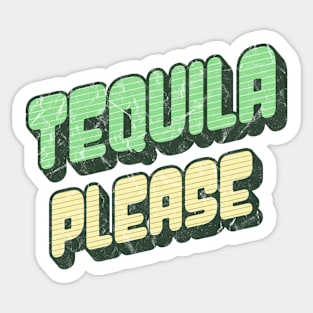 Tequila Please - Grunge Text Design - Updated Font Sticker